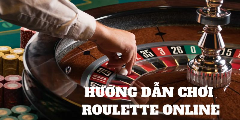 Hướng dẫn chơi Roulette online game cực chi tiết 